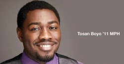 Image of MPH Graduate Tosan Boyo '11