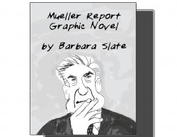 book cover of Mueller Report Graphic Novel by Barbara Slate