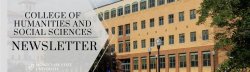 photo of Dickson Hall in sunglight. gray semi-transparent shape over left side of image with text College of Humanities and Social Sciences Newsletter