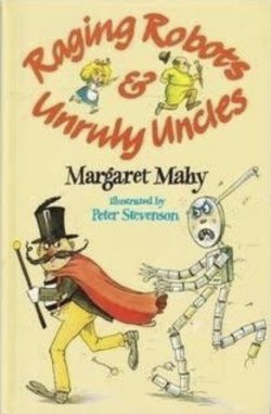 Raging Robots and Unruly Uncles