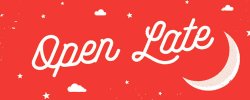 Open Late